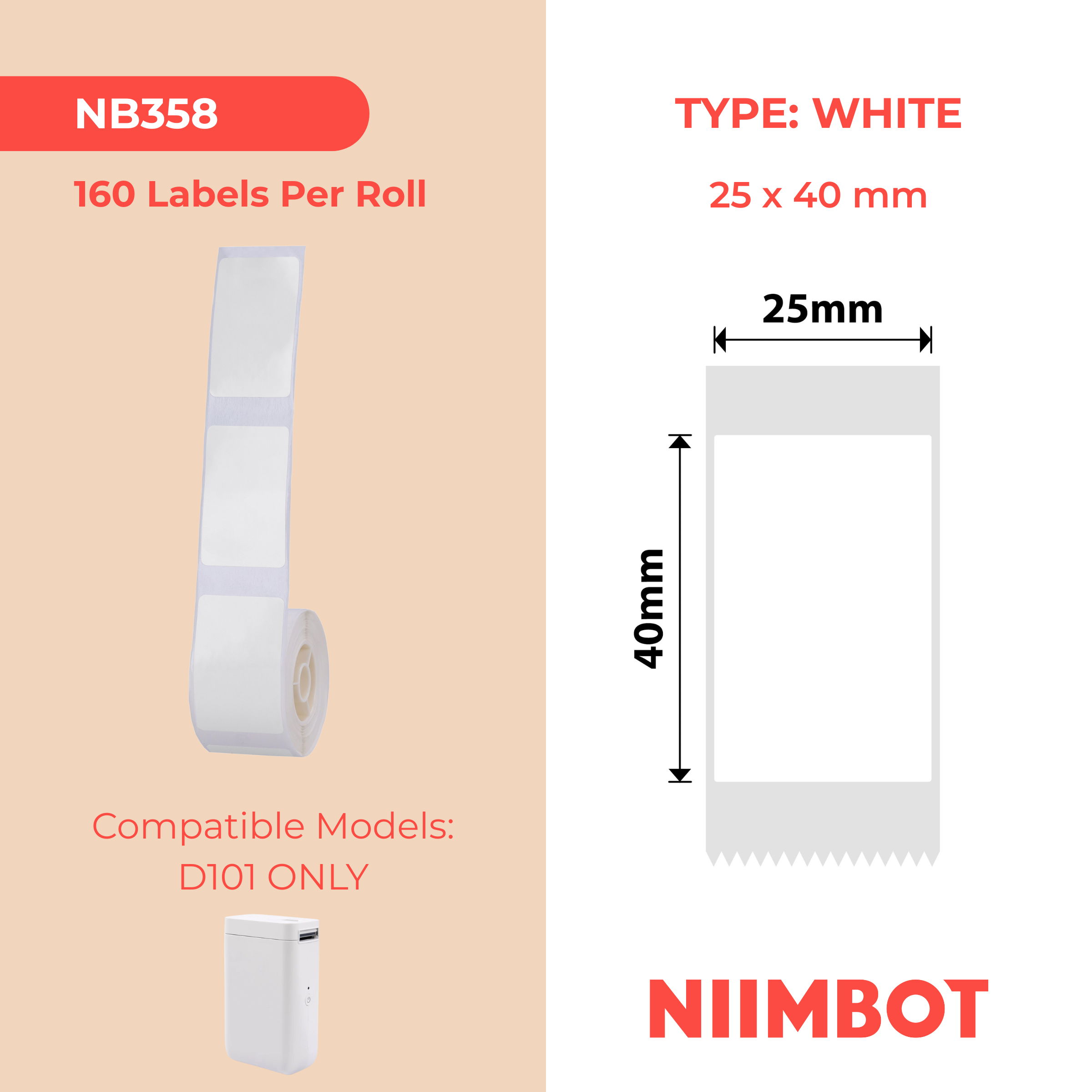 NB358 - NIIMBOT - D101 UNIQUEMENT - R25X40MM - 160 ÉTIQUETTES PAR ROULEAU - BLANCHES